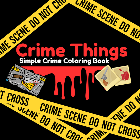 Crime Things Coloring Book