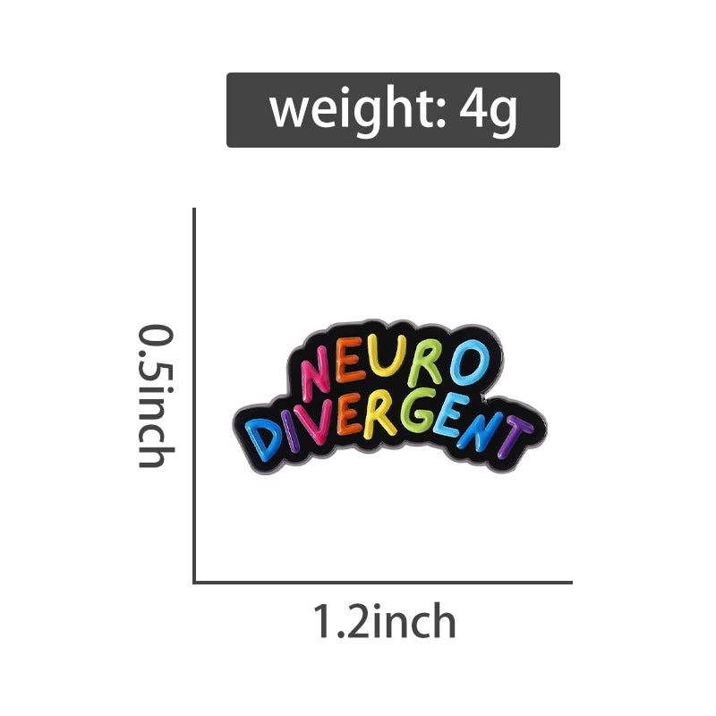 Neurodivergent enamel pin
