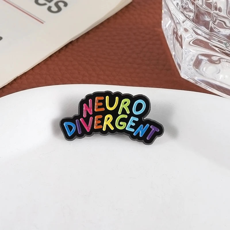 Neurodivergent enamel pin