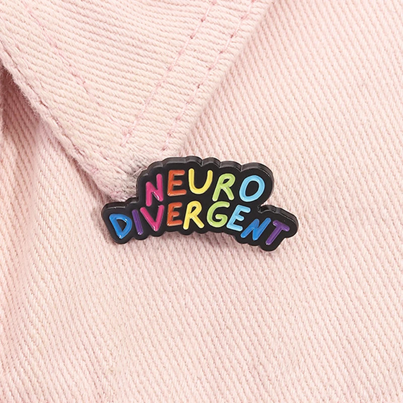 Neurodivergent enamel pin