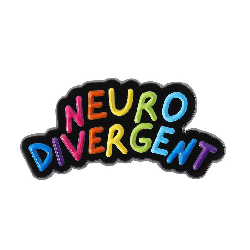 Neurodivergent enamel pin