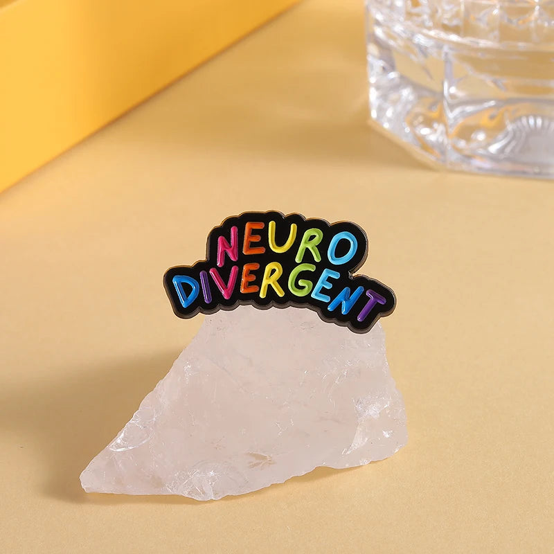 Neurodivergent enamel pin